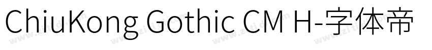 ChiuKong Gothic CM H字体转换